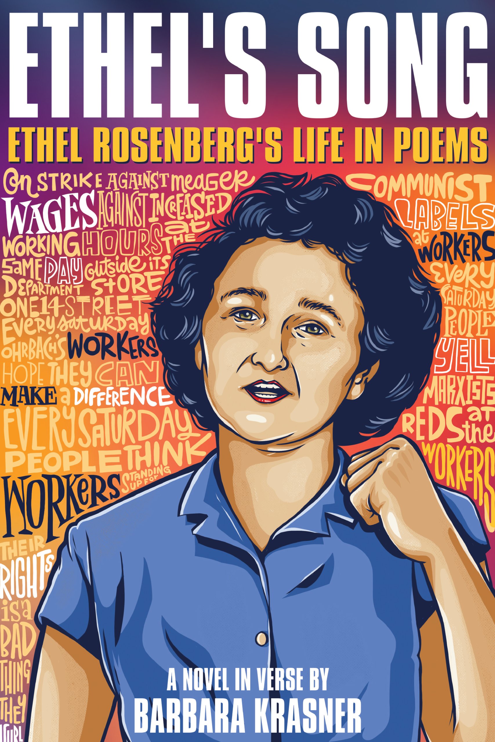 Ethel's Song: Ethel Rosenberg's Life in Poems, a Novel in Verse
