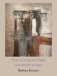 The Color of Time and Other Stories by Barbara Krasner